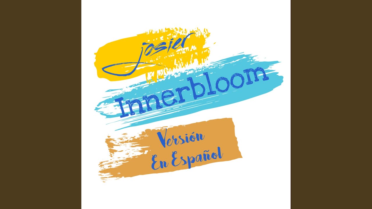 Innerbloom (Versión es Español)