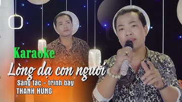 KARAOKE, LÒNG DẠ CON NGƯỜI, BEAT GỐC - THANH HÙNG BOLERO