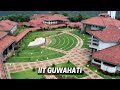 All you need to know about the indian institute of technology guwahati  scoopbuddy education