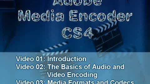 Adobe Media Encoder CS4 Tutorial