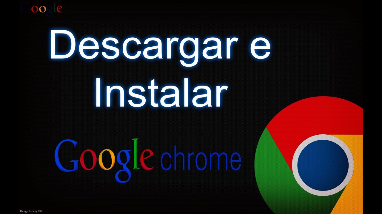 Descargar e Instalar Google Chrome para Pc (2015)(Ultima ...