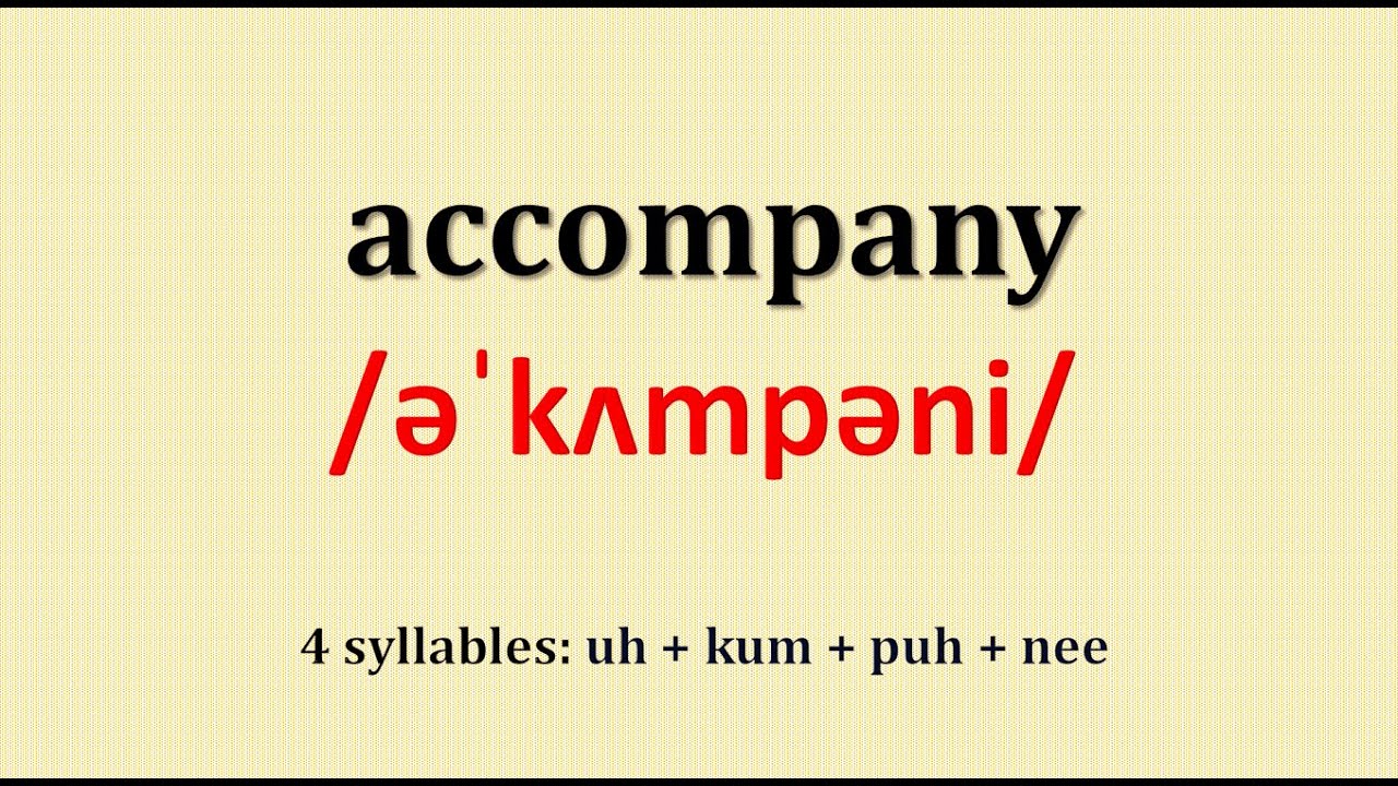 accompany--IPA-Phonetic Transcription and pronunciation - YouTube