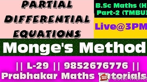 #PartialDifferentialEquation #MongesMethod #L-29 #BScPart-2