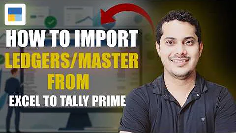 How to Import Ledgers & Masters from Excel to Tally Prime | Excel to Tally Prime Data Import Guide