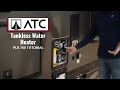ATC Plā 700 - Tankless Water Heater Tutorial