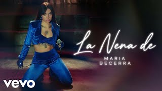 Maria Becerra - La Nena de (Video Oficial)