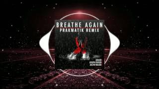 Lodato, Joseph Duveen & Jaclyn Walker - Breathe Again (Prakmatik Remix)