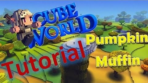 CubeWorld Tutorial #1 - How to make Pumpkin muffins [EN]
