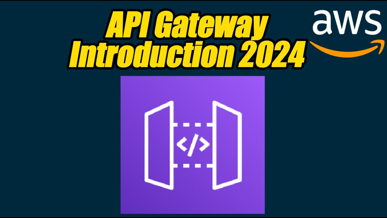 THE BEST AWS API GATEWAY INTRODUCTION FOR BEGINNERS | 2024 - YouTube
