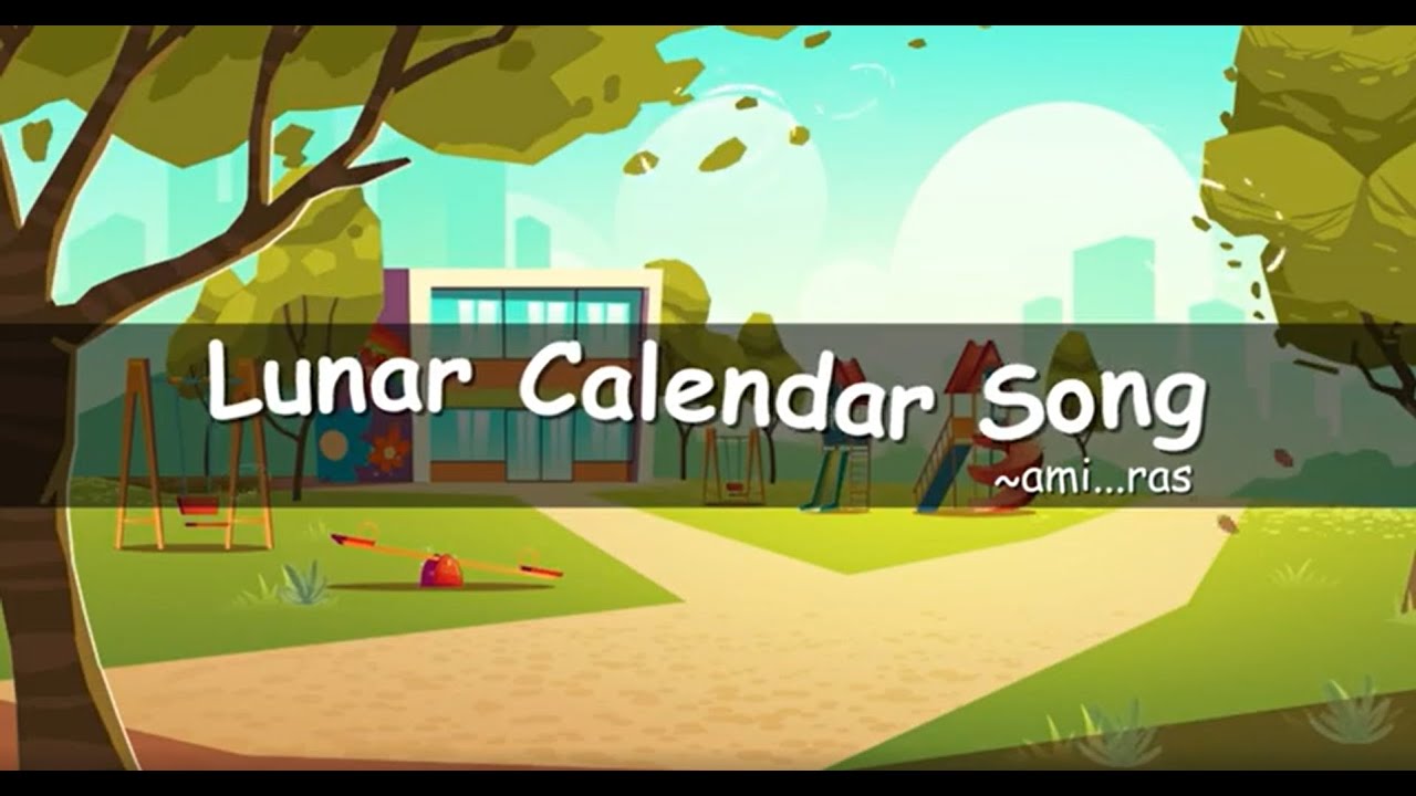 Lunar Calendar Song