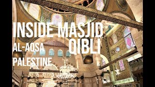 AL AQSA 2018 - INSIDE MASJID QIBLI (VLOG 3)