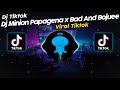 DJ MINION PAPAGENA 2K22 x BAD AND BOUJEE SOUND ZEN5EMBE VIRAL TIK TOK TERBARU 2023!!