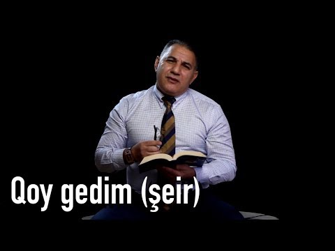 Ədalət Şükürov — Qoy Gedim | 2018 | Şeir