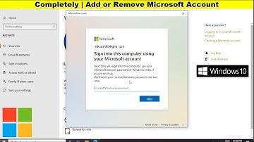 How to Add & Remove Microsoft Account on Windows 10 PC | 2021