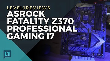 ASRock Fatal1ty Z370 Professional Gaming i7 Review + Linux Test