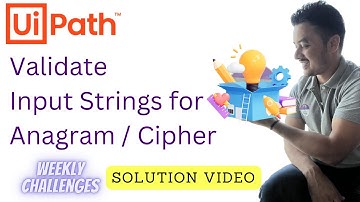 Solution : TBMK0005 | Cipher Detection | Weekly Challenge Series | UiPath Practical Questions