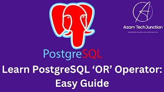 7. PostgreSQL Basics: How to Use the OR Operator