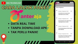 CARA LACAK PAKET ANTERAJA | STATUS PESANAN REAL TIME 2022! - EDU TECHNOLOGY CARA LACAK PAKET ANTERAJA | STATUS PESANAN REAL TIME 2022! - EDU TECHNOLOGY