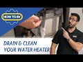 Get That GUNK OUT!  | How To: Drain &amp; Clean RV Water Heater