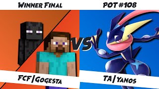 [POT 108] - WF - FCF | Gogesta (Enderman/Steve) VS TA | Yanos (Greninja)