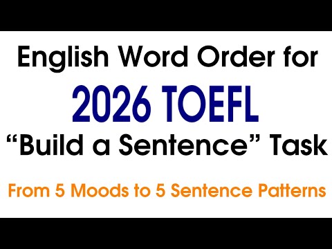 2026 TOEFL Writing Task 1: Build a Sentence