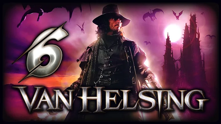 Van Helsing Walkthrough Part 6 (PS2, XBOX) Ending