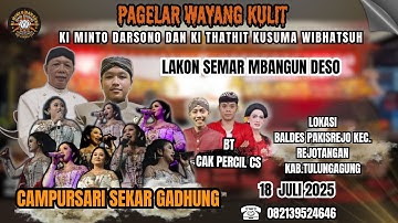 🛑 WAYANG KULIT DALANG KI MINTO DARSONO & KI THATHIT K.W. // "SEMAR BANGUN DESA" // BT; CAK PERCIL CS