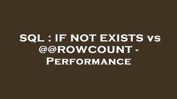 SQL : IF NOT EXISTS vs @@ROWCOUNT - Performance