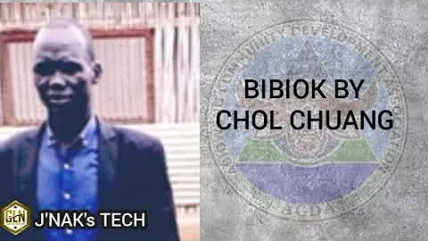 Bibiok by Chol Chuang (South Sudan music)