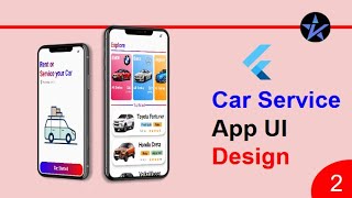 Flutter Car Service App | Part-2 | Sample UI Screen | Flutter app to rent or service your car