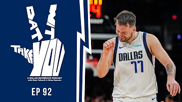 The Mavs are One Win Away from the Western Conference Finals | Take Dat Wit You Ep 92 | Podcast