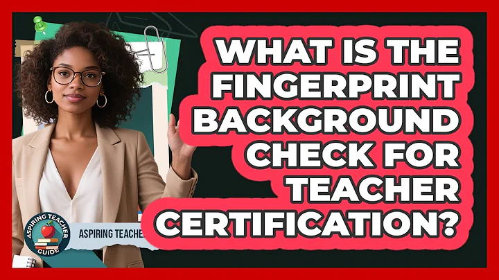 What Is The Fingerprint Background Check For Teacher Certification? - Aspiring Teacher Guide