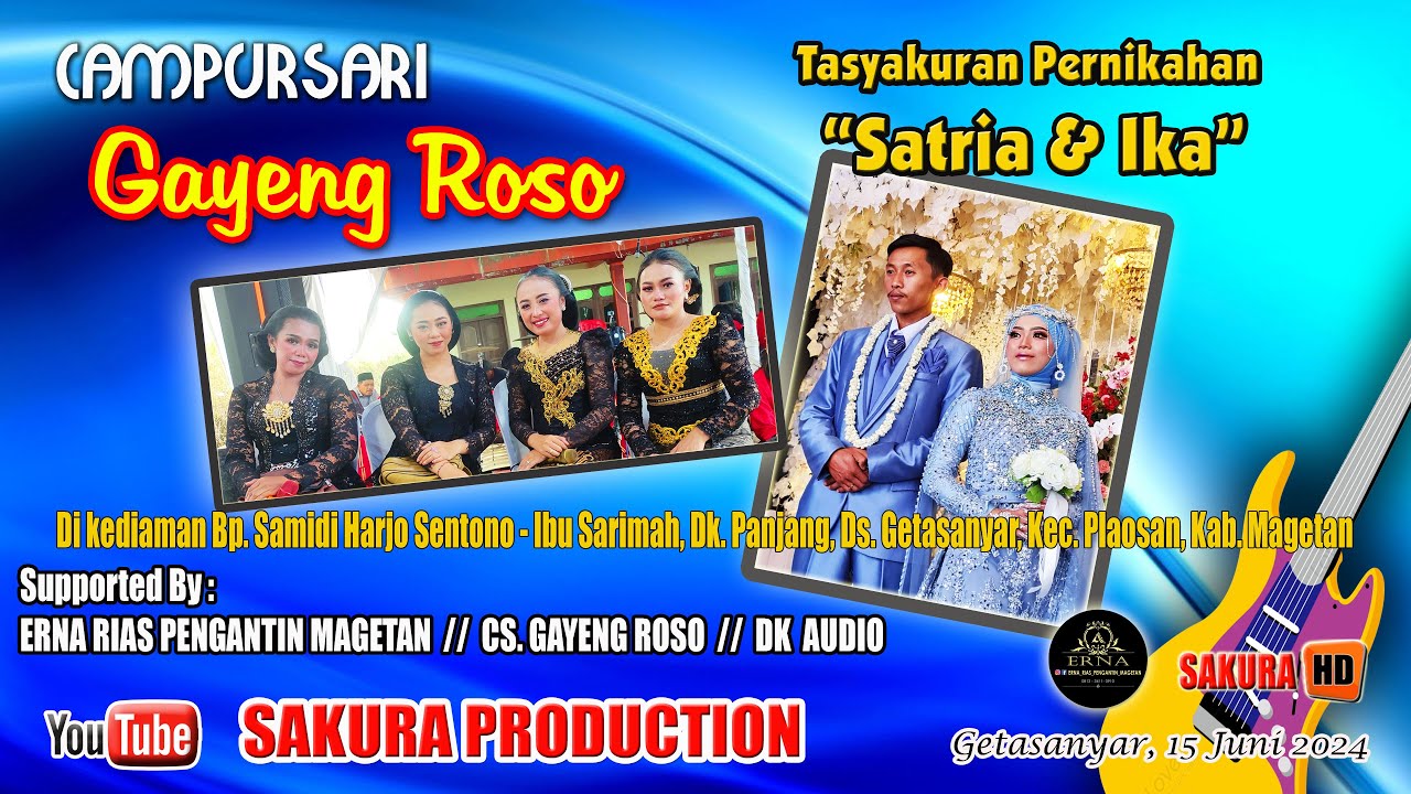 CS. GAYENG ROSO || WEDDING SATRIA & IKA || DK. AUDIO  || GETASANYAR, 15 JUNI 2024