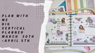 Plan With Me | Big Vertical Planner | March 30th  - April 5th | PlanIt Darbi Printables 