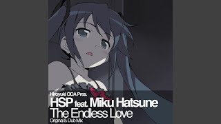 The Endless Love (Original Mix) (feat. Hatsune Miku)