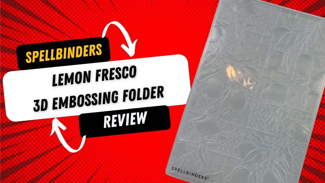 Spellbinders Lemon Fresco 3D Embossing Folder Review