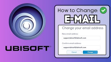 How To Change Ubisoft Account E-Mail address