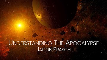 Understanding The Apocalypse - Jacob Prasch