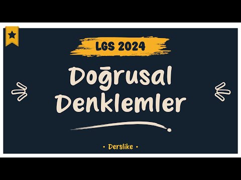 Doğrusal Denklemler | LGS 2024