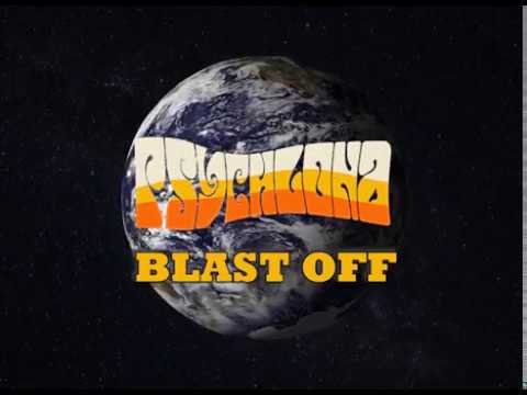 Psychlona   Blast Off OFFICIAL VIDEO