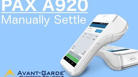 PAX A920 How To Manually Batch : Settle