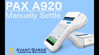 PAX A920 How To Manually Batch : Settle