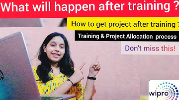 What will happen after training|How to get project after training|Project Allocation in Wipro|