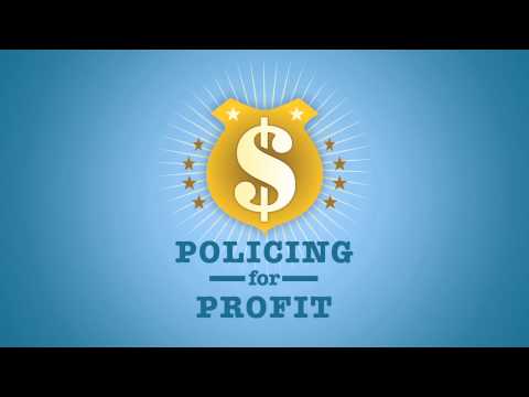 Policing for Profit - The Abuse of Civil Asset Forfeiture