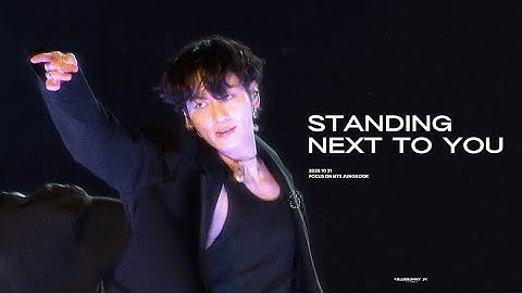 251031 BTS JUNGKOOK FOCUS 직캠 STANDING NEXT TO YOU FANCAM 