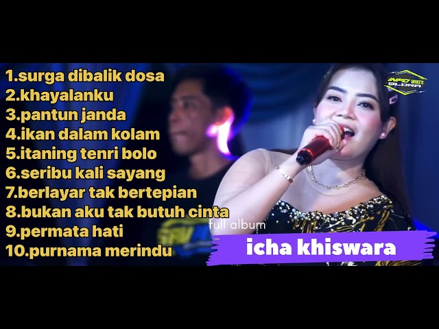 ICHA KHISWARA SURGA DIBALIK DOSA FULL ALBUM TERBARU 2023 class=