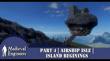 Medieval Engineers | Lets Build | Airship Isle | Part 4 | Island Beginings