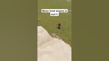 Don’t trust people in rust🤣 #rust #toxic #funny #gaming #viral #foryou