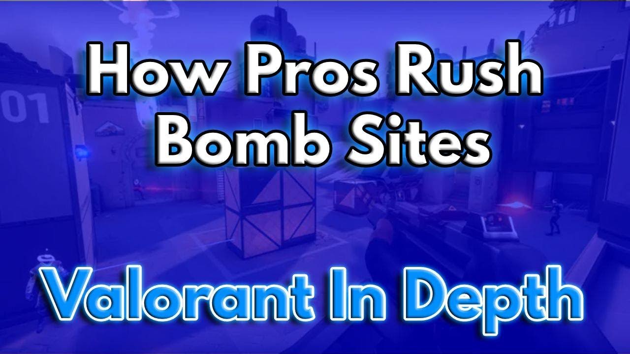 How PROS Rush Bomb Sites: Valorant