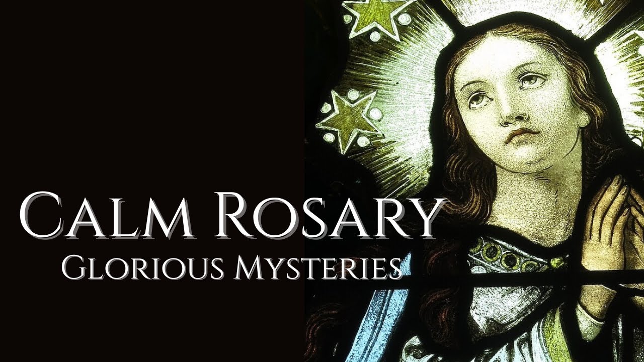 The Holy Rosary – Glorious Mysteries | Calm Male Voice for Peace & Meditation